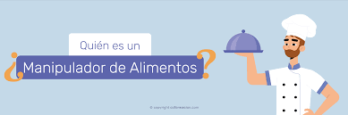 Qué es un manipulador de alimentos? - Definición